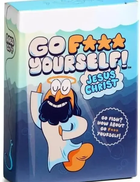 Go F Yourself Jesus Christ! – The Grown Up Go Fish Card Game You've Always Wanted Hilarious Party Game for Grown Ups, 2+ Players — Go